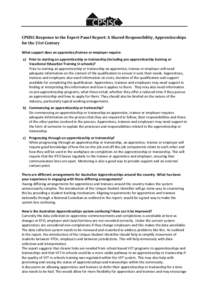 CPSISC Response to the Expert Panel Report: A Shared Responsibility, Apprenticeships for the 21st Century What support does an apprentice/trainee or employer require: a) Prior to starting an apprenticeship or traineeship