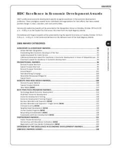 awards  IEDC Excellence in Economic Development Awards IEDC’s professional economic development awards recognize excellence in the economic development profession. These prestigious awards honor individuals and organiz