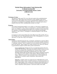 Florida Poison Information Center/Jacksonville At Shands Jacksonville University of Florida Health Science Center[removed]VX Mechanism of Action