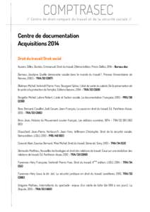 Centre de documentation Acquisitions 2014 Droit du travail/Droit social Auzero, Gilles, Dockès, Emmanuel, Droit du travail, 29ème édition, Précis Dalloz, Bureau doc Barreau Jocelyne, Quelle démocratie sociale