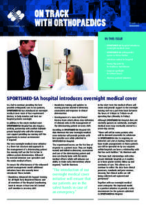 ON TRACK WITH ORTHOPAEDICS ISSUE # 2  IN THIS ISSUE
