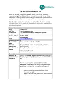 R2HC  Research  Partnership  Request  Form   Please  use  this  form  to  record  your  research  interest  area  and  any  partnership   requests  you  might  have.    Please  fill  in  one  f