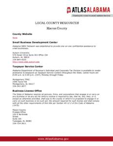 County Website None Small Business Development Center Alabama SBDC Network was established to provide one-on-one confidential assistance to small businesses.