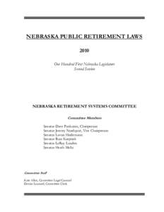 Social Security / Dave Pankonin / LeRoy J. Louden / Income tax in the United States / Jeremy Nordquist / Retirement / Government / Nebraska / Politics of country subdivisions / Nebraska Legislature / Russ Karpisek / Heath Mello