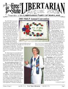 2003 MdLP Annual Convention The 2003 MdLP convention was held Saturday, April 26th at the Old Station 8 Firehouse in Gaithersburg. After the morning Central Committee meeting, the