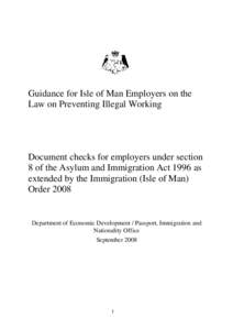 Guidance for Isle of Man Employers on the Law on Preventing Illegal Working Document checks for employers under section 8 of the Asylum and Immigration Act 1996 as extended by the Immigration (Isle of Man)