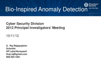 Anomaly detection / Computer network security / Malware / Anomaly / Denial-of-service attack / Information technology management / Cyberwarfare / Intrusion detection system / Data mining / Statistics / Data security