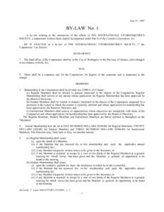 July 31, 1997  BY-LAW No. 1 A by-law relating to the transaction of the affairs of THE INTERNATIONAL ENVIRONMETRICS SOCIETY, a corporation without share capital incorporated under Part II of the Canada Corporations Act. 