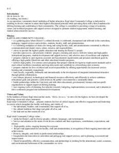 A-­‐1	
   	
   Introduction Ma ka hana ka ‘ike. (In working, one learns.) As an open-door, community-based institution of higher education, Kapi‘olani Community College is dedicated to