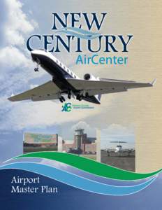 AirCenter  Airport Master Plan  NEW CENTURY AIRCENTER