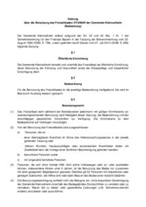 Satzung über die Benutzung des Freizeitbades VITAMAR der Gemeinde Kleinostheim (Badsatzung) Die Gemeinde Kleinostheim erlässt aufgrund der Art. 23 und 24 Abs. 1 Nr. 1 der Gemeindeordnung für den Freistaat Bayern in de
