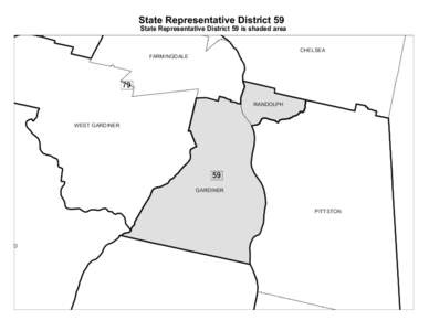 State Representative District 59  State Representative District 59 is shaded area CHELSEA FARMINGDALE