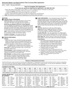 Wisconsin Dealer Low Speed Vehicle Title & License Plate Application Go to Application Wisconsin Department of Transportation MV15