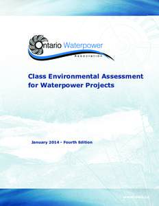 Class Environmental Assessment for Waterpower Projects January[removed]Fourth Edition  www.owa.ca