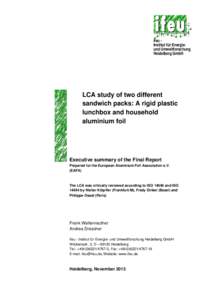 ifeu Institut für Energieund Umweltforschung Heidelberg GmbH LCA study of two different sandwich packs: A rigid plastic lunchbox and household