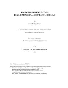 HANDLING MISSING DATA IN HIGH-DIMENSIONAL SUBSPACE MODELING By Laura Kathryn Balzano  A DISSERTATION SUBMITTED IN PARTIAL FULFILLMENT OF THE