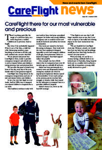 News and events from CareFlight.  Issue 69 | Autumn 2015 CareFlight there for our most vulnerable and precious