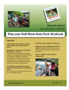 How-to Series  www.vtstateparks.com/howto Plan your Half Moon State Park Weekend Saturday