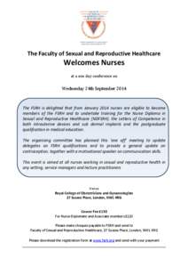The Faculty of Sexual and Reproductive Healthcare  Welcomes Nurses at a one day conference on  Wednesday 24th September 2014
