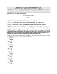 Document: Emergency Rule, Register Page Number: 26 IR 390 Source: November 1, 2002, Indiana Register, Volume 26, Number 2 Disclaimer: This document was created from the files used to produce the official CD-ROM Indiana R