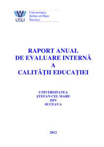 Universitatea Ştefan cel Mare Suceava RAPORT ANUAL DE EVALUARE INTERNĂ