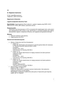 CV Dr. Magdalena Gawłowska E-mail: [removed] Telephone: (+[removed]Department of Genomics Legume Comparative Genomics Team