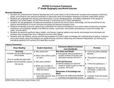 HCPSS Curriculum Framework 7 Grade Geography and World Cultures th Maryland Standards: 1. Students will understand the historical development and current status of the fundamental concepts and processes of authority,
