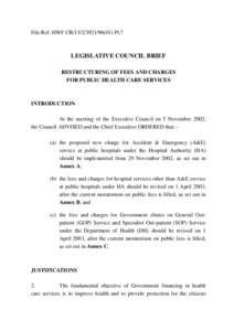 File Ref: HWF CR[removed]) Pt.7  LEGISLATIVE COUNCIL BRIEF RESTRUCTURING OF FEES AND CHARGES FOR PUBLIC HEALTH CARE SERVICES