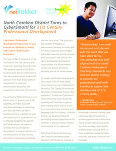 North Carolina District Turns to CyberSmart! for 21st Century Professional Development CyberSmart! Professional Development Helps Lenoir County Incorporate Authentic Learning