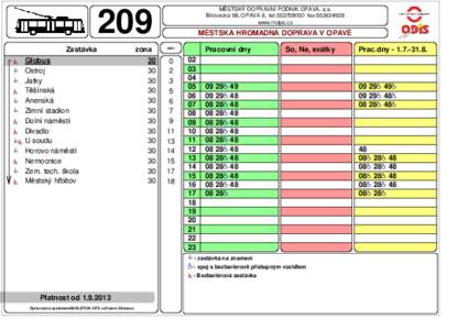 MĚSTSKÝ DOPRAVNÍ PODNIK OPAVA, a.s. Bílovecká 98, OPAVA 6, tel:fax:www.mdpo.cz 209 Zastávka