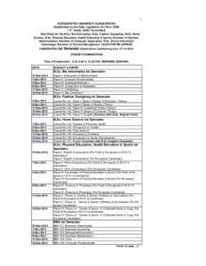 7 KURUKSHETRA UNIVERSITY KURUKSHETRA (Established by the State Legislature Act XII of 1956) (“A” Grade, NAAC Accredited) Date-Sheet for the B.Sc. Bio-Informatics, B.Sc. Fashion Designing, B.SC. Home Science, B.Sc. Ph