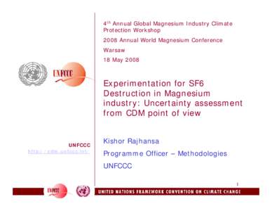 Experimentation for SF6 Destruction in Magnesium Industry: Uncertainty Assessment from CDM Point of View