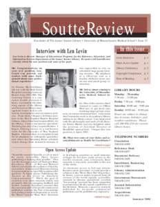 SoutteReview Newsletter of The Lamar Soutter Library • University of Massachusetts Medical School • Issue 23 In this issue  Interview with Len Levin