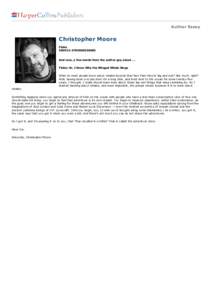 Author Essay  Christopher Moore Fluke ISBN13: [removed]And now, a few words from the author guy about ...