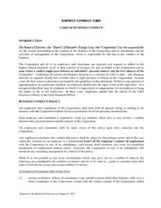 BONNETT’S ENERGY CORP. CODE OF BUSINESS CONDUCT INTRODUCTION The Board of Directors (the “Board”) of Bonnett’s Energy Corp. (the “Corporation”) has the responsibility for the overall stewardship of the conduc