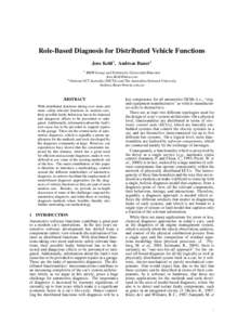 Role-Based Diagnosis for Distributed Vehicle Functions Jens Kohl1 , Andreas Bauer2 1 2