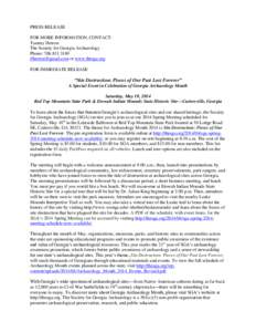 PRESS RELEASE FOR MORE INFORMATION, CONTACT: Tammy Herron The Society for Georgia Archaeology Phone: [removed]removed] or www.thesga.org