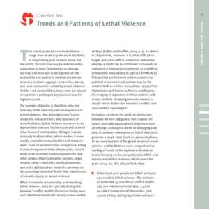 Trends and Patterns of Lethal Violence  T he consequences of armed violence range from death to permanent disability