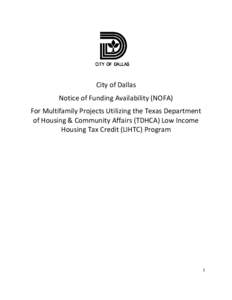 City of Dallas Notice of Funding Availability (NOFA) For Multifamily Projects Utilizing the Texas Department of Housing & Community Affairs (TDHCA) Low Income Housing Tax Credit (LIHTC) Program