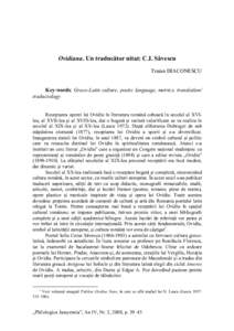 Ovidiana. Un traducător uitat: C.I. Săvescu Traian DIACONESCU Key-words: Greco-Latin culture, poetic language, metrics, translation/ traductology Receptarea operei lui Ovidiu în literatura română coboară în secolu