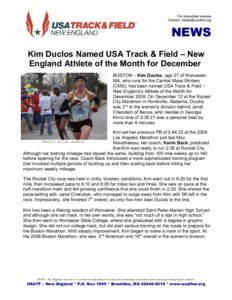 For immediate release Contact:  NEWS Kim Duclos Named USA Track & Field – New England Athlete of the Month for December