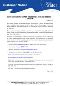 Customer Notice  SUPPLEMENTARY WATER ACCESS FOR MURRUMBIDGEE – UPDATE 23 Nov 2012 NSW Office of Water has announced today that access to a period of supplementary