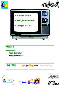 > ICT and Elders > 2010, october 18th > Campus EFREI PRESS KIT Media Contact: