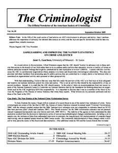 United States Department of Justice / Criminologists / National Crime Victimization Survey / United States Census Bureau / Shaun L. Gabbidon / Alfred Blumstein / American Society of Criminology / Victimology / Florida State University College of Criminology and Criminal Justice / Criminology / Science / Crime