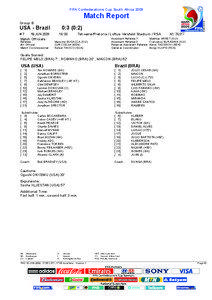 Dunga / FIFA Confederations Cup Group B / FIFA Confederations Cup knockout stage / FIFA Confederations Cup / FIFA World Cup / FIFA