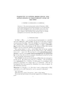 POSITIVITY IN POWER SERIES RINGS AND APPLICATIONS TO EQUIVARIANT SUMS OF SQUARES ˇ S. KUHLMANN, M. MARSHALL J. CIMPRIC, Abstract. We extend and generalize results of Scheiderer (2006)