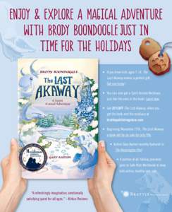 Enjoy & Explore a Magical Adventure with Brody Boondoogle just in time for the Holidays • If you know kids ages 7-14, The Last Akaway makes a perfect gift. Get one today!