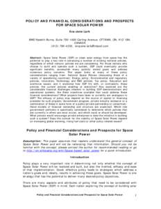 POLICY AND FINANCIAL CONSIDERATIONS AND PROSPECTS FOR SPACE SOLAR POWER Eva-Jane Lark BMO Nesbitt Burns, Suite[removed]Carling Avenue, OTTAWA, ON, K1Z 1B4, CANADA[removed], [removed]
