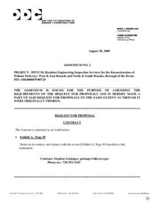 August 28, 2008  ADDENDUM NO. 2 PROJECT: HWX710, Resident Engineering Inspection Services for the Reconstruction of Pelham Parkway: West & East Bounds and North & South Bounds, Borough of the Bronx PIN: 8502008HW0072P