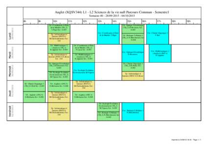 Anglet (XQSV344) L1 - L2 Sciences de la vie null Parcours Commun - Semestre1 Semaine8h 9h